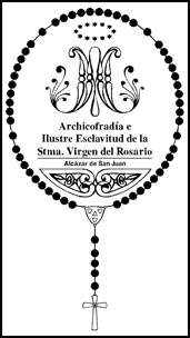 Archicofradía e Ilustre Esclavitud de la Santísima Virgen del Rosario - Alcázar de San Juan